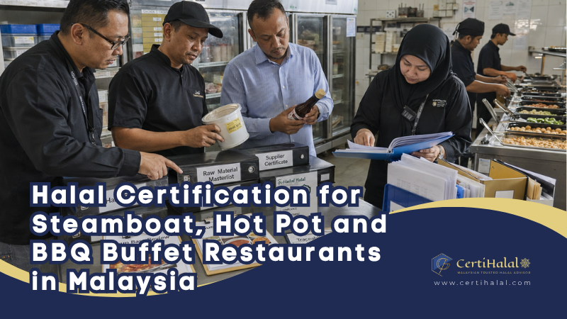 Halal Certification for Steamboat, Hot Pot and BBQ Buffet Restaurants in Malaysia